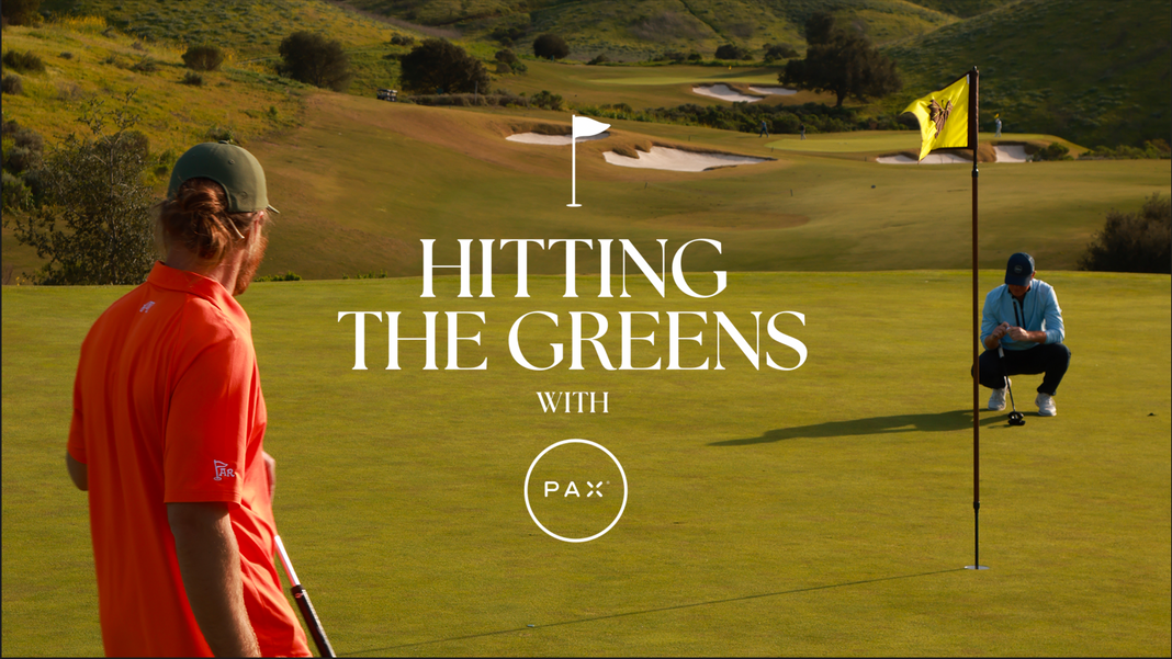 Hitting the Greens with PAX